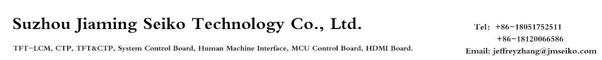 TFT-LCM, CTP, TFT&CTP, System Control Board, Human Machine Interface, MCU Control Board, HDMI Board.